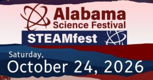 Alabama STEAM Fest Returns to Huntsville with Free Family STEM Event This October