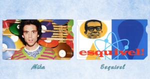 Let’s Get Weird: New (to Us) Music Friday – Mika & Esquivel!