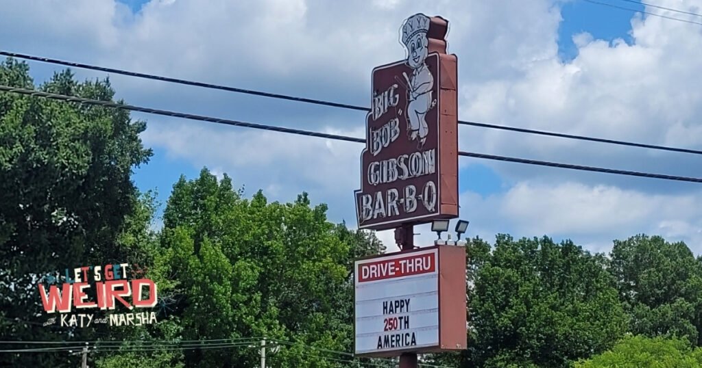 Let's Get Weird with Katy and Marsha: 100 Years of Barbecue: Stories from Big Bob Gibson’s episode artwork